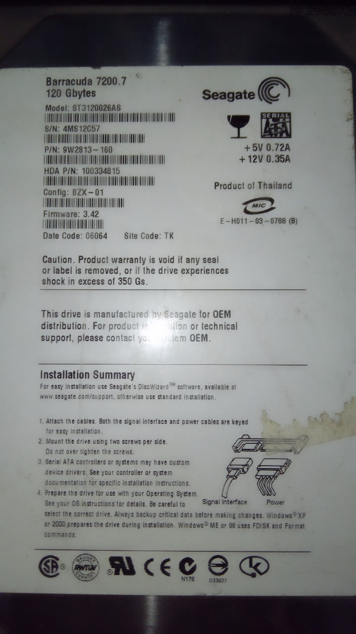 ST3120026AS,  P/N:9W2813-160,  FW:3.42,  Serial:4MS12C57,  120GB 3.5,  PCB:100336321- REV A