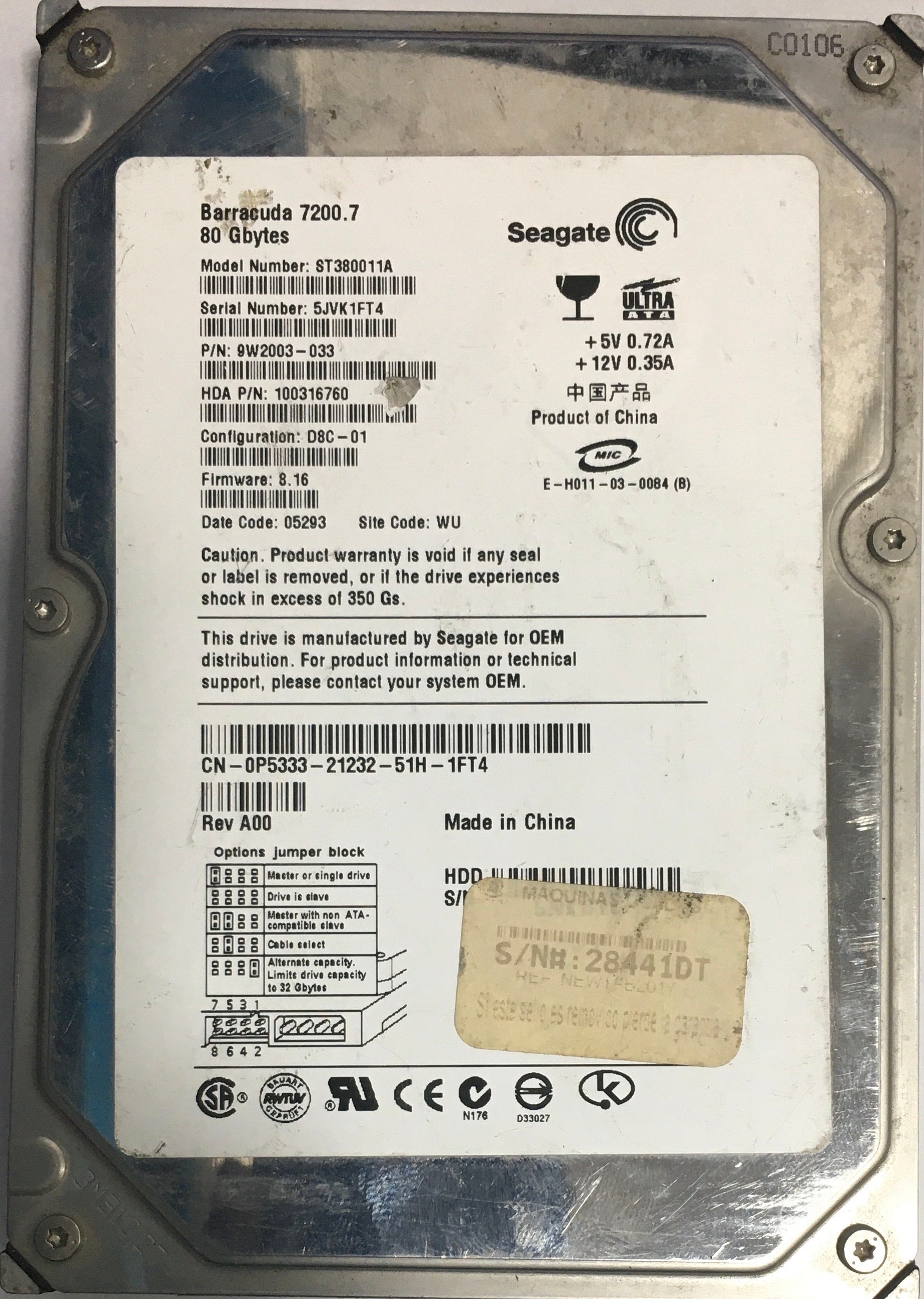 ST380011A,  P/N:9W2003-033,  FW:3.16,  Serial:5JVK1FT4,  80GB 3.5,  PCB:100291893- REV A