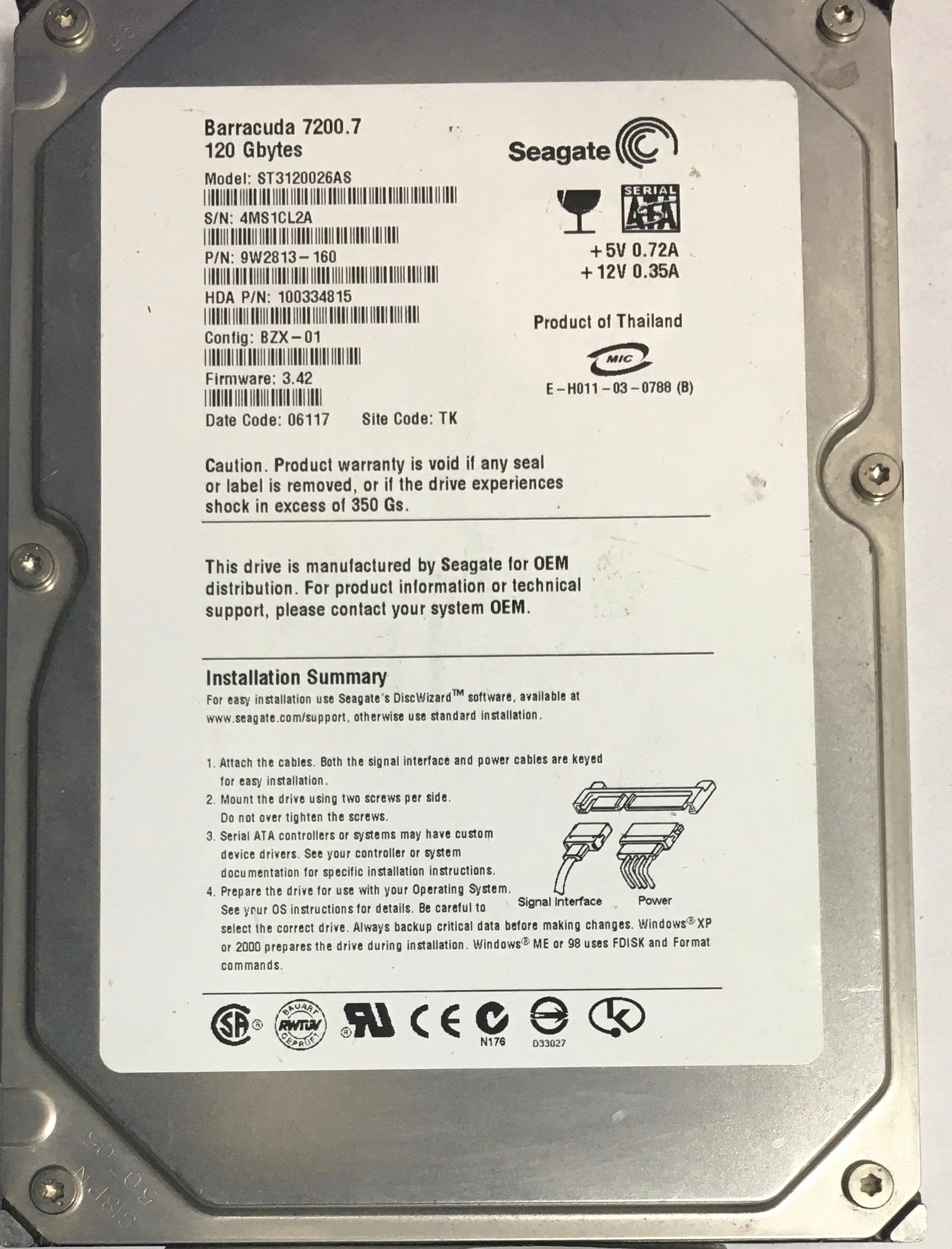 ST3120026AS,  P/N:9W2813-160,  FW:3.42,  Serial:4MS1CL2A,  120GB 3.5,  PCB:100336321- REV B