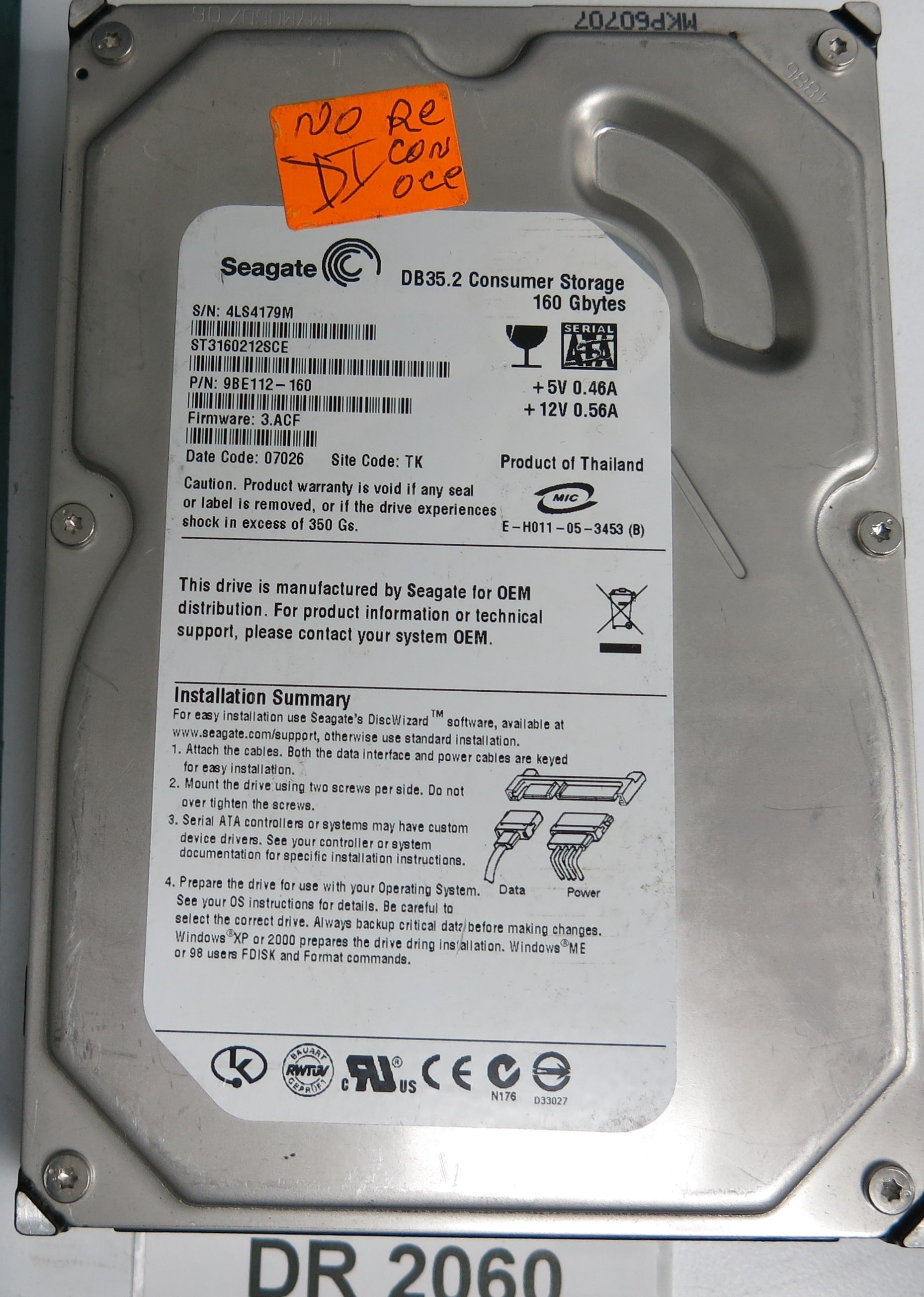 ST3160212SCE P/N: 9BE112-160 FW: 3.ACF Serial: 4LS4179M 160GB 3.5 PCB: 100355589 REV C