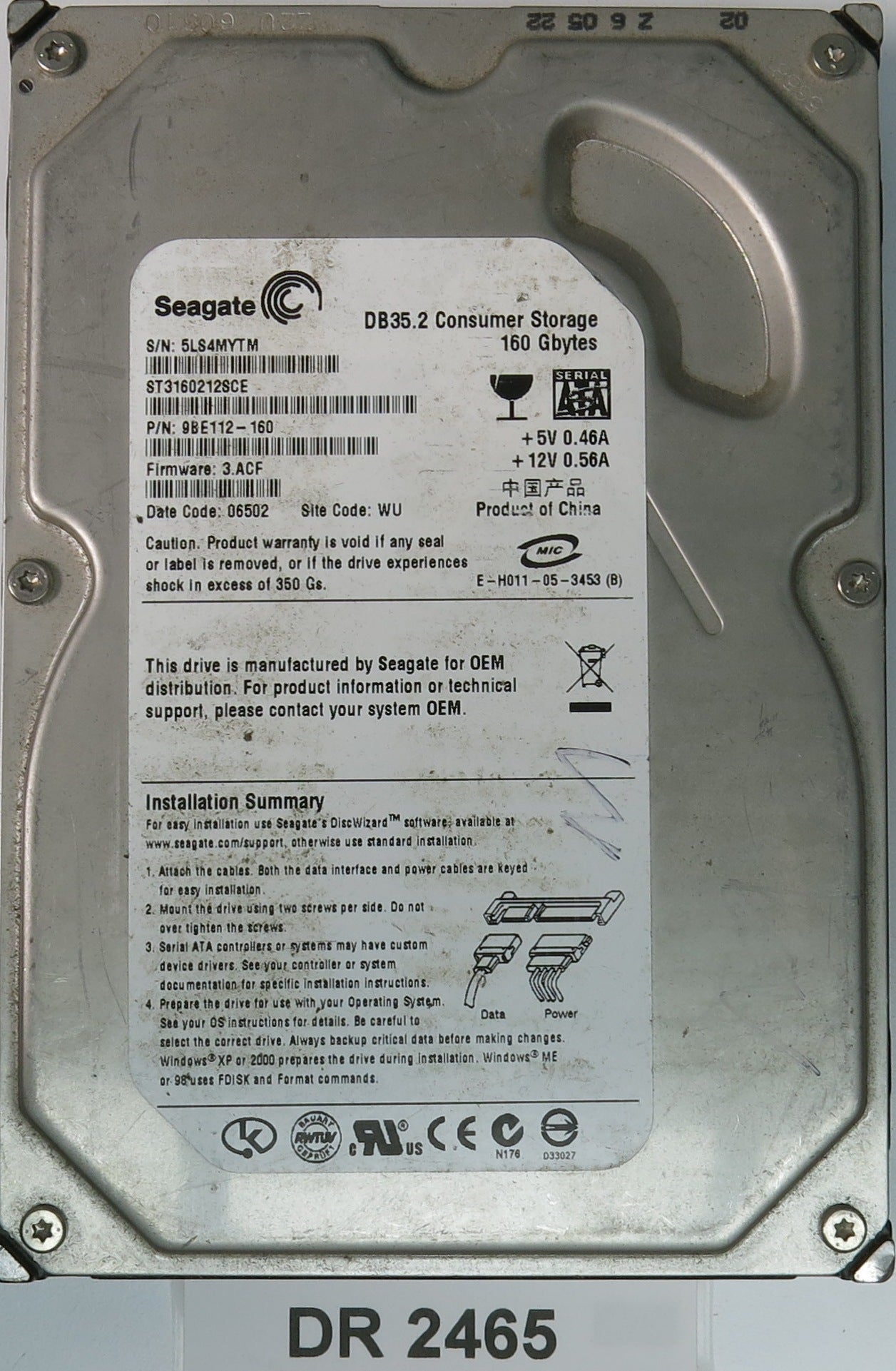 ST3160212SCE, P/N: 9BE112-160 FW: 3.ACF, Serial: 5LS4MYTM, 160GB 3.5, PCB: 100355589 REV C