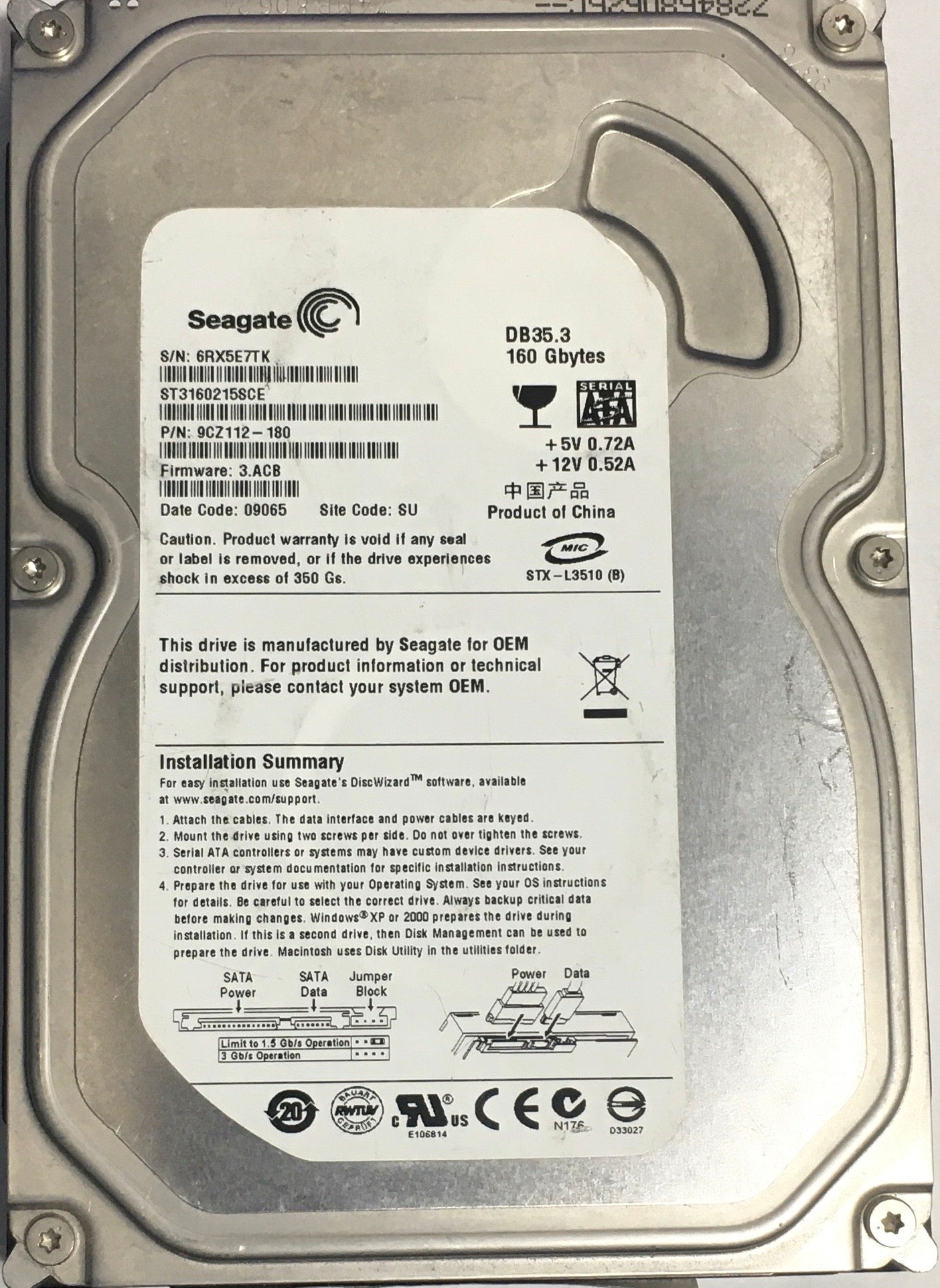 ST3160215SCE,  P/N:9CZ112-180,  FW:3.ACB,  Serial:6RX5E7TK,  160GB 3.5,  PCB:100422559- REV C